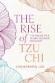  The Rise of Tzu CHI: The Making of a Global Buddhist Movement 