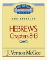  Thru the Bible Vol. 52: The Epistles (Hebrews 8-13): 52 