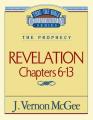  Thru the Bible Vol. 59: The Prophecy (Revelation 6-13): 59 