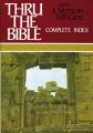  Thru the Bible Complete Index: 6 