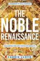  The Noble Renaissance: Reclaiming the Lost Virtue of Nobility 