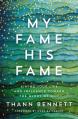  My Fame, His Fame: Aiming Your Life and Influence Toward the Glory of God 