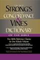  Strong's Concise Concordance and Vine's Concise Dictionary of the Bible: Two Bible Reference Classics in One Handy Volume 