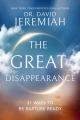  The Great Disappearance: 31 Ways to Be Rapture Ready 