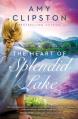  The Heart of Splendid Lake: A Sweet Romance 