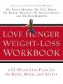  Love Hunger Weight-Loss Workbook 