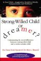  Strong-Willed Child or Dreamer? 