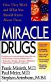  Miracle Drugs - How They Work and What You Should Know about Them 