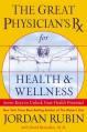  The Great Physician's RX for Health and Wellness: Seven Keys to Unlock Your Health Potential 