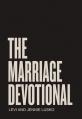  The Marriage Devotional: 52 Days to Strengthen the Soul of Your Marriage 