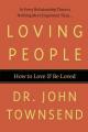  Loving People: How to Love & Be Loved 