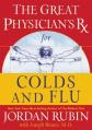  The Great Physician's RX for Colds and Flu: 4 