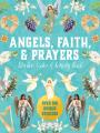  Angels, Faith & Prayers Sticker, Color & Activity Book: Over 500 Unique Stickers 