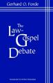  The Law-Gospel Debate: An Interpretation of Its Historical Development 