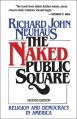  The Naked Public Square: Religion and Democracy in America 