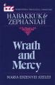  Wrath and Mercy: A Commentary on the Books of Habakkuk and Zephaniah 