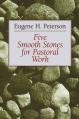  Five Smooth Stones for Pastoral Work 