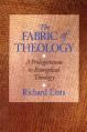  The Fabric of Theology: A Prolegomenon to Evangelical Theology 