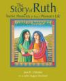  The Story of Ruth: Twelve Moments in Every Woman's Life 