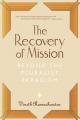  The Recovery of Mission: Beyond the Pluralist Paradigm 