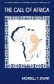  The Call of Africa: The Reformed Church in America Mission in the Sub-Sahara, 1948-1998 