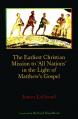  The Earliest Christian Mission to 'All Nations' in the Light of Matthew's Gospel 