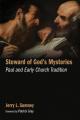  Steward of God's Mysteries: Paul and Early Church Tradition 