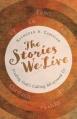  The Stories We Live: Finding God's Calling All Around Us 