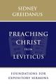  Preaching Christ from Leviticus: Foundations for Expository Sermons 