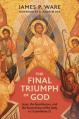  The Final Triumph of God: Jesus, the Eyewitnesses, and the Resurrection of the Body in 1 Corinthians 15 