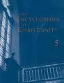  The Encyclopedia of Christianity, Volume 5 