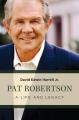  Pat Robertson: A Life and Legacy 