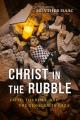  Christ in the Rubble: Faith, the Bible, and the Genocide in Gaza 