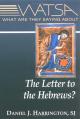  What Are They Saying about the Letter to the Hebrews? 