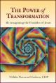  Power of Transformation: Re-Imagining the Parables of Jesus 