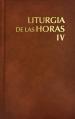  Liturgia de Las Horas Vol 4: Tomo 4: Tiempo Ordinario. Semanas XVIII-XXXIV Volume 4 