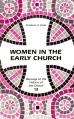  Women in the Early Church: Volume 13 