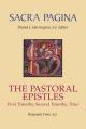  Sacra Pagina: The Pastoral Epistles: First Timothy, Second Timothy and Titus 