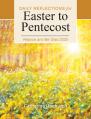  Rejoice and Be Glad 2025: Daily Reflections for Easter to Pentecost 