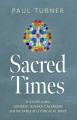  Sacred Times: A Guide to the General Roman Calendar and the Table of Liturgical Days 