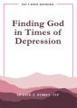  Finding God in Times of Depression: Just a Minute Meditations 