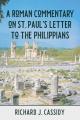  A Roman Commentary on St. Paul's Letter to the Philippians 