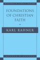  Foundations of Christian Faith An Introduction to the Idea of Christianity 