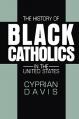  The History of Black Catholics in the United States 