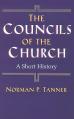  The Councils of the Church: A Short History 