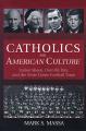  Catholics and American Culture Fulton Sheen, Dorothy Day, and the Notre Dame Football Team 