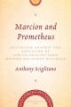  Marcion and Prometheus Balthasar Against the Expulsion of Jewish Origins from Modern Religious Dialogue 