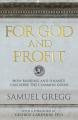  For God and Profit How Banking and Finance Can Serve the Common Good 