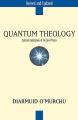  Quantum Theology: Spiritual Implications of the New Physics 