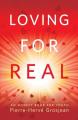  Loving for Real An Honest Book for Youth 